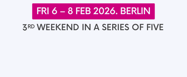 3rd weekend: Fri 6 — 8 Feb 2026. Berlin