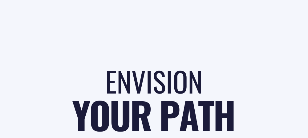 Safe & free: Envision your path